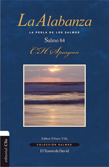 Imagen de la portada del libro La Alabanza: Salmo 84