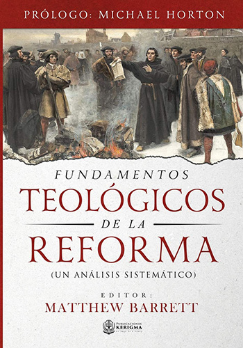 Imagen de la portad del libro Fundamentos Teológicos de la Reforma