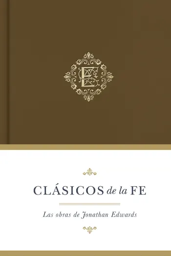 Imagen de la portada del libro Clásicos de la Fe Jonathan Edwards