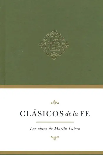 Imagen de la portada del libro Clásicos de la fe Lutero