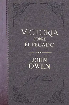 Imagen del libro La Victoria sobre el Pecado de John Owen.