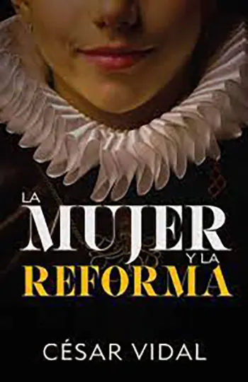Imagen de la portada del libro La Mujer y la Reforma