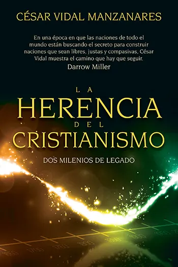Imagen de la portada del libro La herencia del cristianismo, Dos milenios de legado