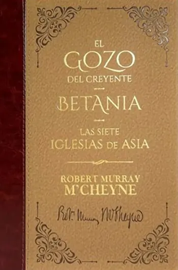 Imagen de la portada del libro El Gozo del creyente, Betania, Las siete iglesias de Asia de Robert Murray M'Cheyne