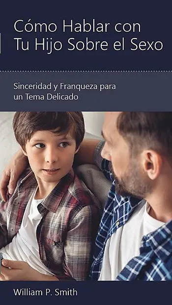 Imagen de la portada del libro Cómo Hablar Con Tu Hijo Sobre El Sexo