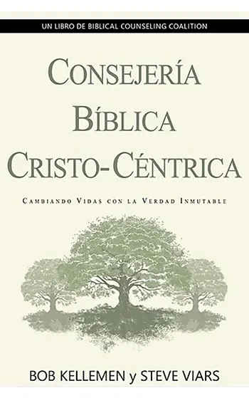 Imagen de la portada del libro Consejería Bíblica Cristo Céntrica