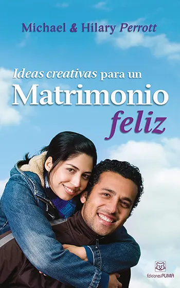 Imagen de la portada del libro Ideas creativas para un matrimonio feliz