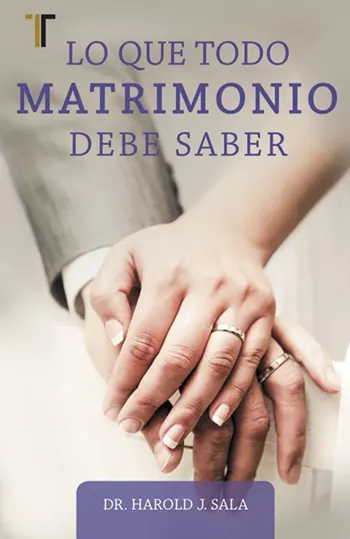 Imagen de la portada del libro Lo que todo matrimonio debe saber