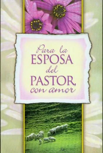 Imagen de la portada del libro Para la Esposa del Pastor con Amor