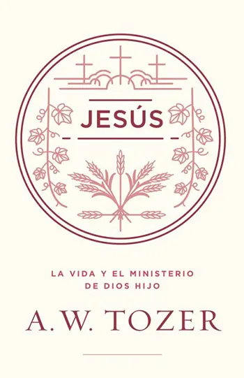Imagen de la portada del libro Jesús La vida y ministerio de Dios Hijo