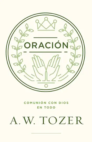 Imagen de la portada del libro Oración Comunión con Dios en todo