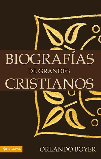 Imagen del libro Biografías de grandes cristianos