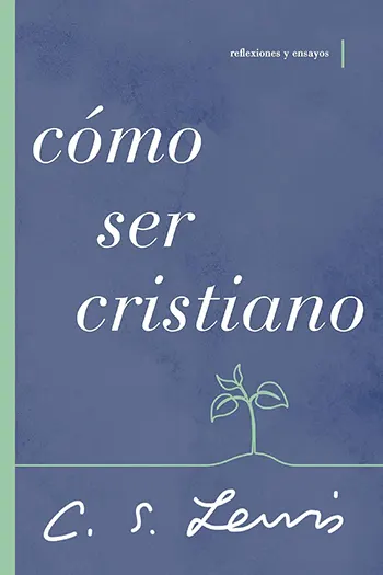 Imagen del libro Cómo ser un cristiano