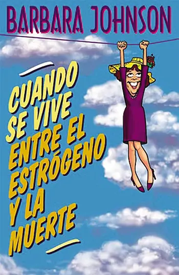 Imagen del libro Cuando se vive entre el estrógeno y la muerte