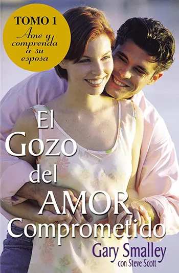 Imagen del libro El gozo del amor comprometido, Tomo I