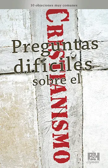 Imagen del libro Preguntas difíciles sobre el Cristianismo