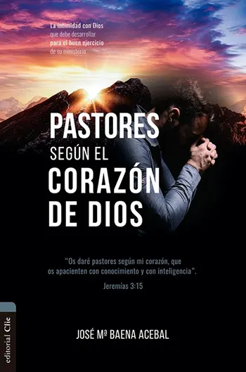 Imagen del libro Pastores según el corazón de Dios