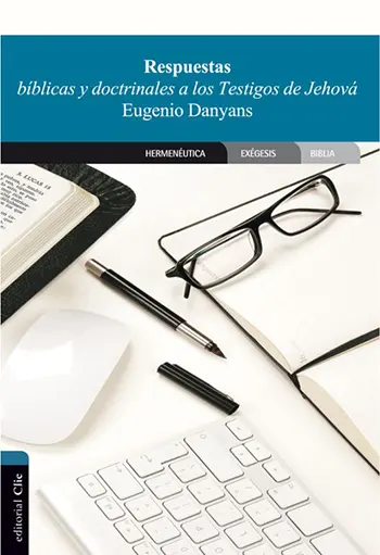 Imagen del libro Respuestas bíblicas y doctrinales a los Testigos de Jehová