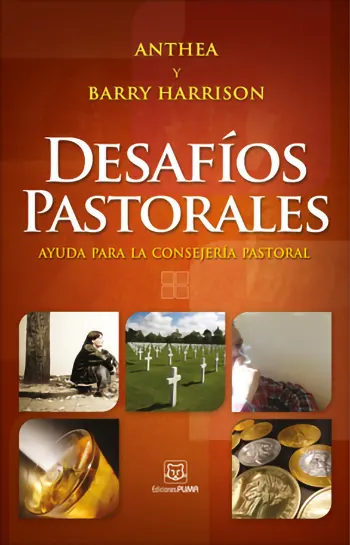 Desafíos Pastorales: Ayudas para la Consejería Pastoral