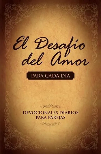 Imagen del libro El Desafío del Amor para Cada Día: Devocionales Diarios para Parejas