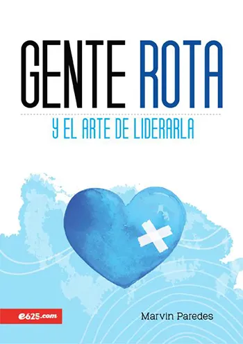 Gente rota, y el arte de liderarla
