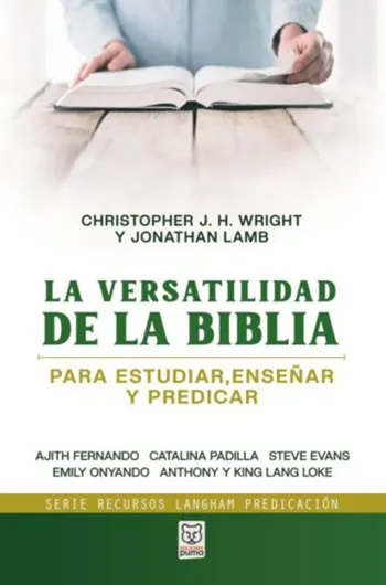La Versatilidad de La Biblia: Para Estudiar, Enseñar y Predicar
