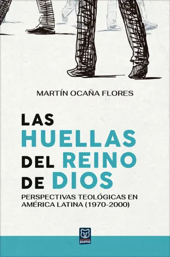 Las Huellas Del Reino De Dios: Perspectivas Teológicas