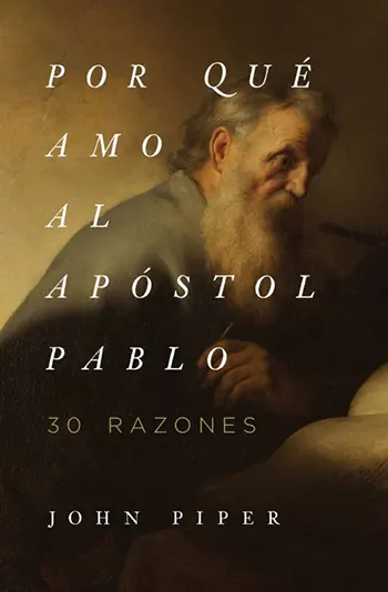 Imagen del libro ¿Por qué amo al Apóstol Pablo?
