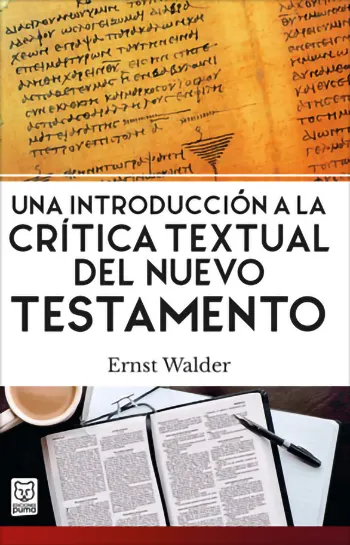 Una Introducción A La Crítica Textual Del Nuevo Testamento