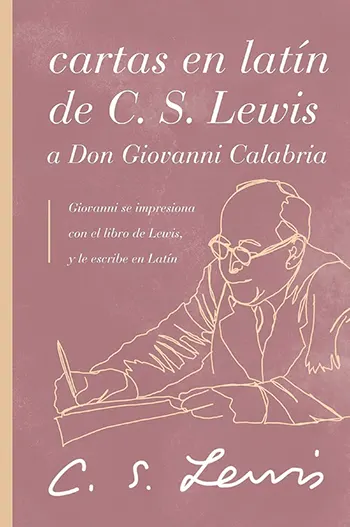 Imagen del libro Cartas en latín de C. S. Lewis y Don Giovanni Calabria
