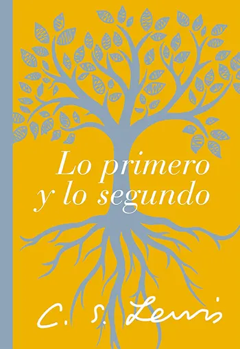 Imagen del libro Lo primero y lo segundo: Ensayos sobre teología y ética