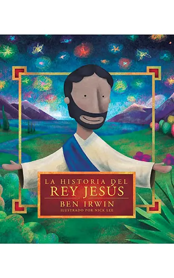 La Historia del Rey Jesús