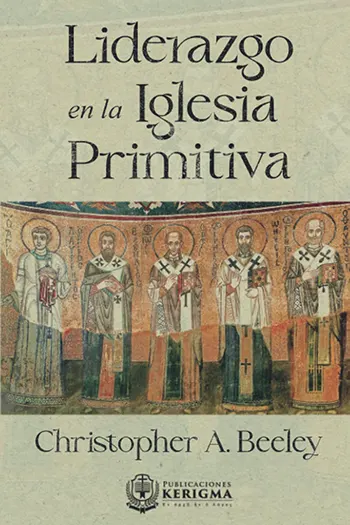La Iglesia Primitiva ¿Modelo Para Hoy?