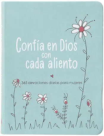 Confía en Dios con cada aliento
