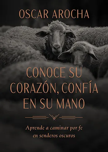 Conoce Su Corazón, Confía en Su Mano