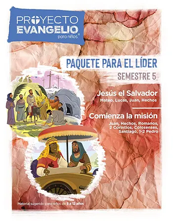 El Proyecto Evangelio para niños, Semestre 5, Paquete para el líder