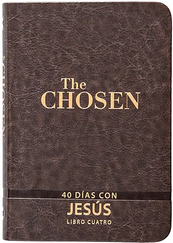 Los elegidos 40 días con Jesús, libro Cuatro, The Chosen